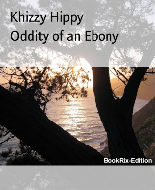 Khizzy Hippy: Oddity of an Ebony