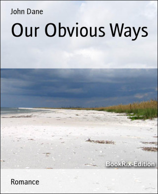 John Dane: Our Obvious Ways
