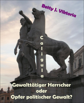 Betty J. Viktoria: Caligula