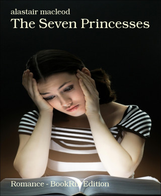alastair macleod: The Seven Princesses