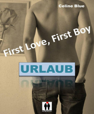 Celine Blue: First Love, First Boy