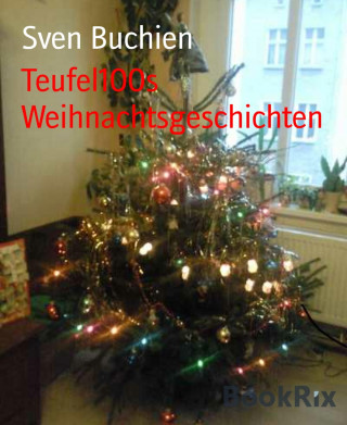 Sven Buchien: Teufel100s Weihnachtsgeschichten