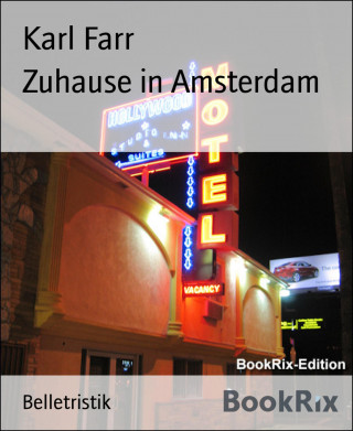 Karl Farr: Zuhause in Amsterdam