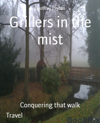 Geoffrey Peyton: Grillers in the mist