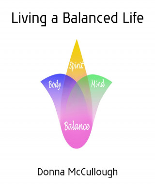 Donna McCullough: Living a Balanced Life