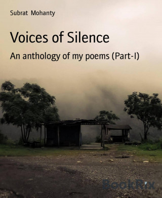 Subrat Mohanty: Voices of Silence