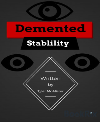 Tyler McAlister: Demented Stability