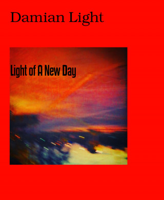 Damian Light: Light of A New Day