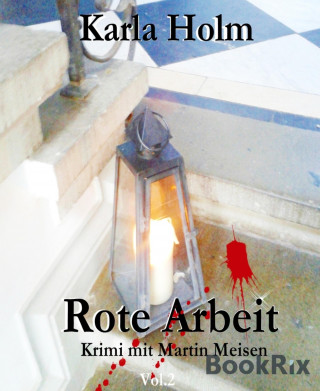 Karla Holm: Rote Arbeit