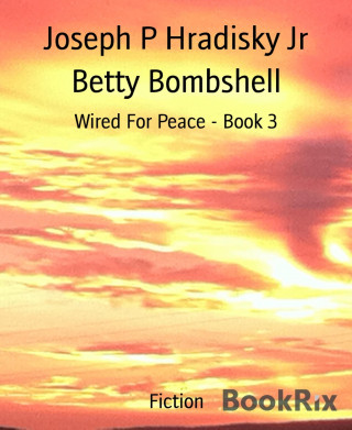 Joseph P Hradisky Jr: Betty Bombshell