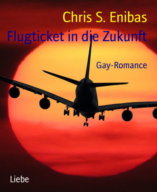 Chris S. Enibas: Flugticket in die Zukunft