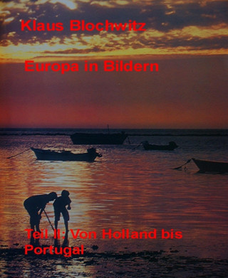 Klaus Blochwitz: Europa in Bildern