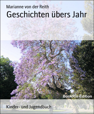 Marianne von der Reith: Geschichten übers Jahr