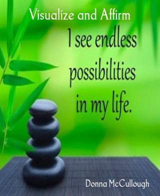 Donna McCullough: Visualize and Affirm