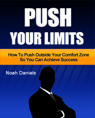 Noah Daniels: Push Your Limits