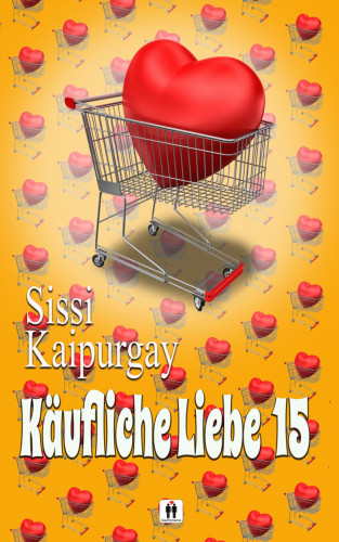 Sissi Kaipurgay: Käufliche Liebe 15