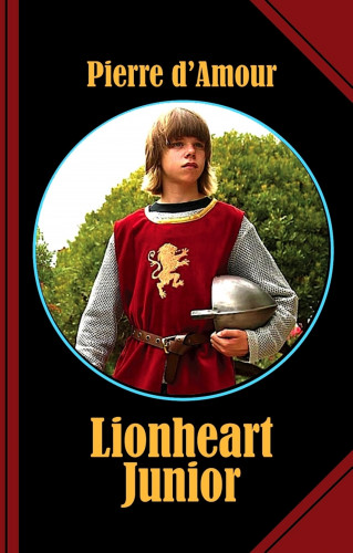 Pierre d'Amour: Lionheart Junior