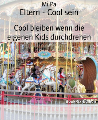 Mi Pa: Eltern - Cool sein