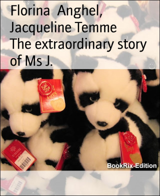 Florina Anghel, Jacqueline Temme: The extraordinary story of Ms J.