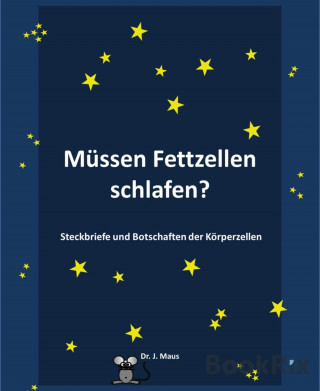 Dr. J. Maus: Müssen Fettzellen schlafen?