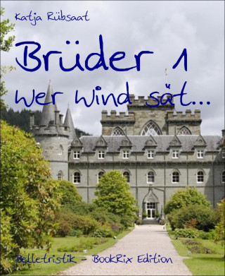 Katja Rübsaat: Brüder 1