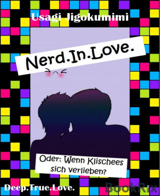 Usagi Jigokumimi: Nerd. In. Love.