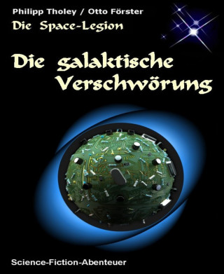 Philipp Tholey, Otto Förster: Die galaktische Verschwörung