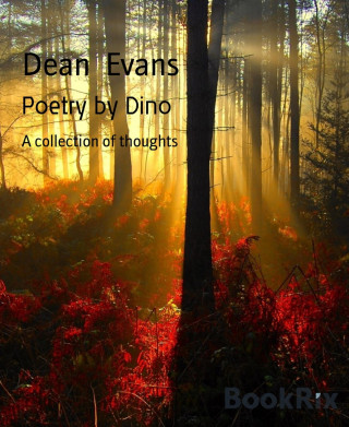 Dean Evans: Poetry by Dino