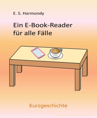 E.S. Harmondy: Ein E-Book-Reader für alle Fälle
