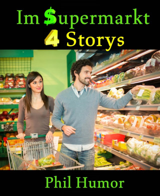 Phil Humor: Im Supermarkt