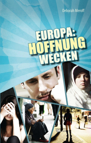 Deborah Meroff: Europa: Hoffnung wecken