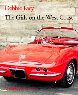 Debbie Lacy: The Girls on the West Coast