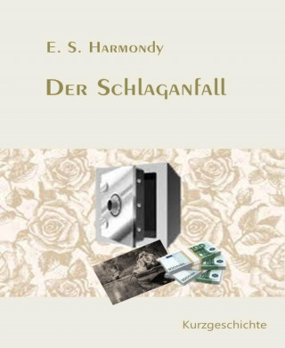 E.S. Harmondy: Der Schlaganfall