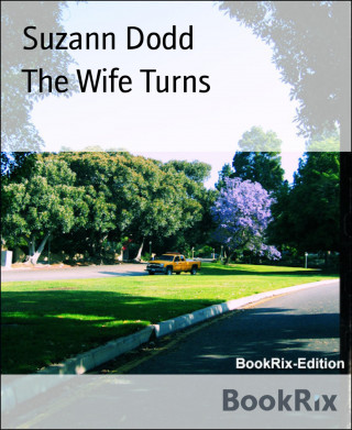 Suzann Dodd: The Wife Turns