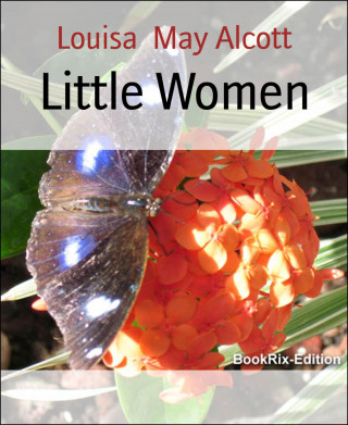 Louisa May Alcott: Little Women