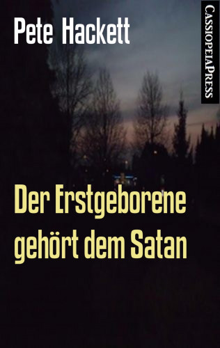 Pete Hackett: Der Erstgeborene gehört dem Satan