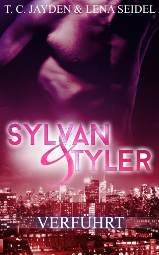 T. C. Jayden, Lena Seidel: Sylvan & Tyler, Teil 2