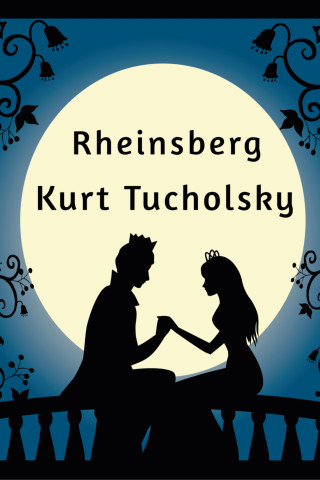 Kurt Tucholsky: Rheinsberg