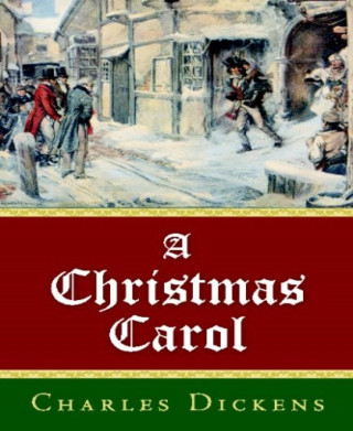 Charles Dickens: A Christmas Carol (Unabriged)