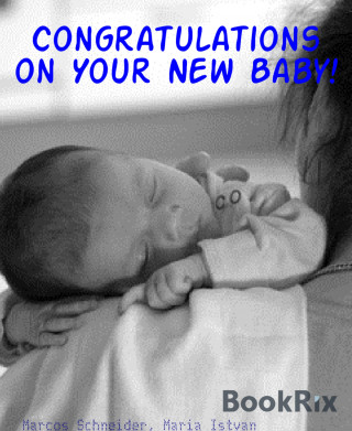 Marcos Schneider, Maria Istvan: Congratulations on Your New Baby!