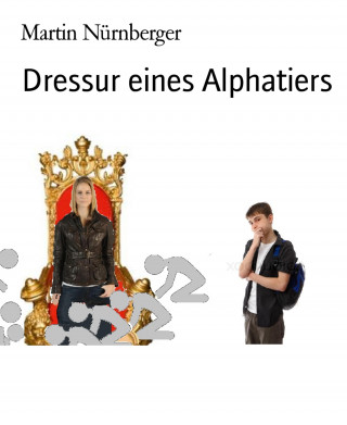 Martin Nürnberger: Dressur eines Alphatiers