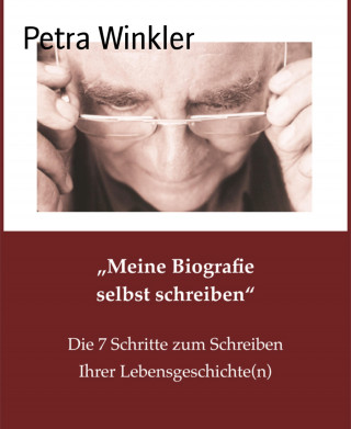 Petra Winkler: "Meine Biografie selbst schreiben"