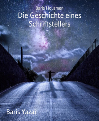 Baris Housmen: Die Geschichte eines Schriftstellers