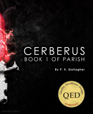 P.K. Gallagher: Cerberus: Book 1 of Parish