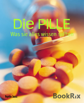 Angelika Zwainz: Die PILLE