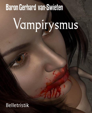 Baron Gerhard van-Swieten: Vampirysmus