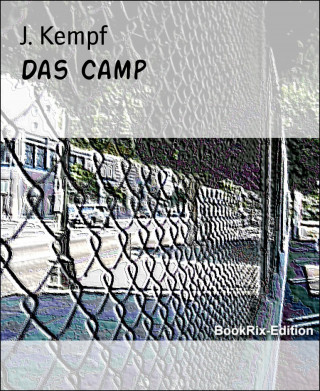 J. Kempf: Das Camp