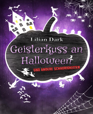Lilian Dark: Geisterkuss an Halloween