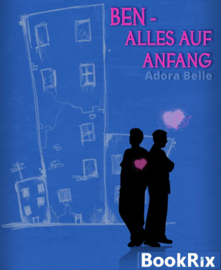 Adora Belle: Ben - Alles auf Anfang