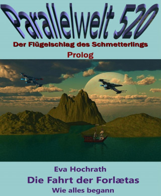 Eva Hochrath: Die Fahrt der Forlætas – Wie alles begann